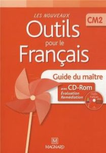 Les Nouveaux Outils pour le français, guide du maître, Magnard, 2013